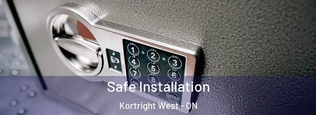  Safe Installation Kortright West - ON