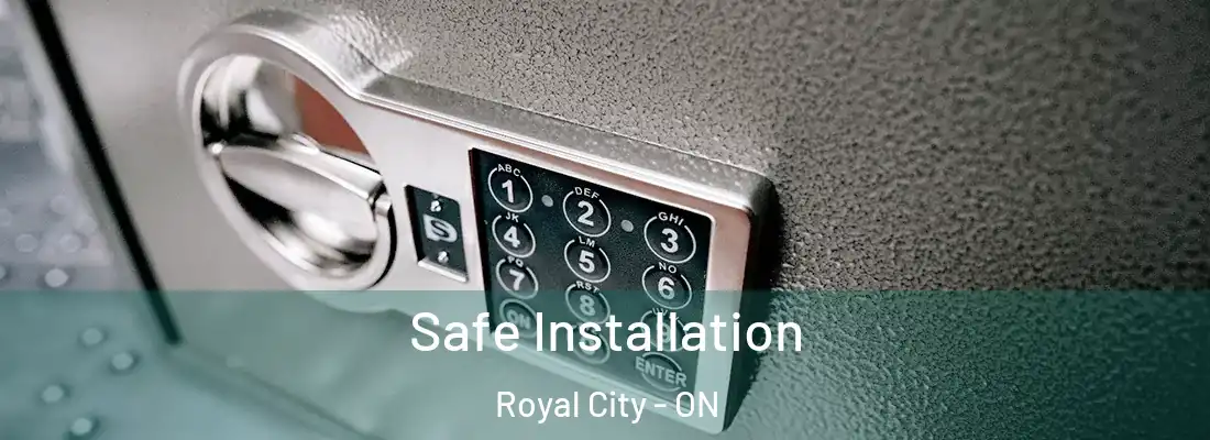  Safe Installation Royal City - ON