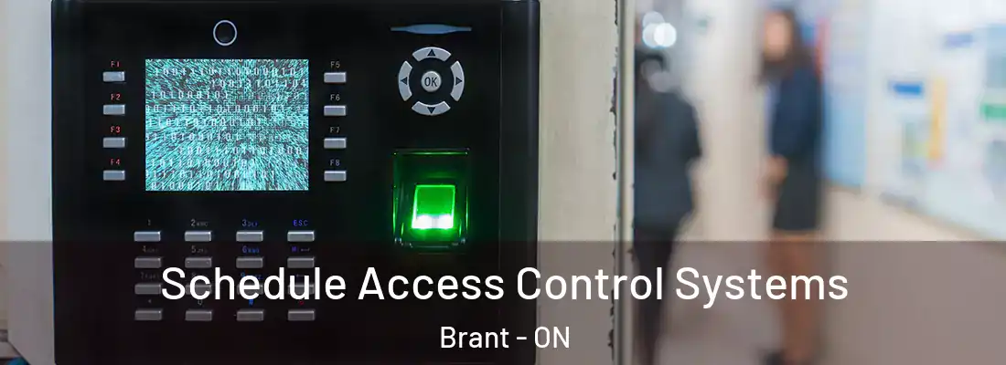  Schedule Access Control Systems Brant - ON