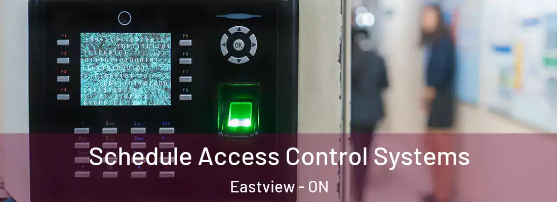  Schedule Access Control Systems Eastview - ON