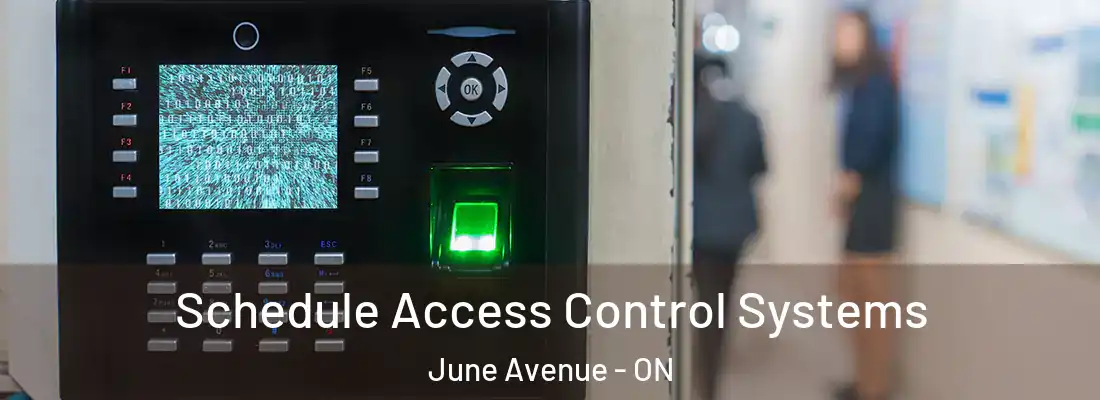  Schedule Access Control Systems June Avenue - ON