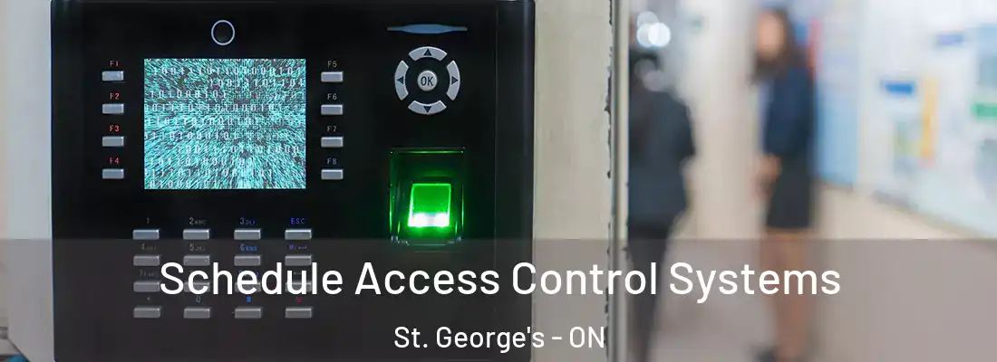  Schedule Access Control Systems St. George's - ON