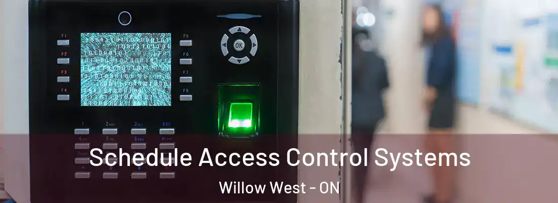  Schedule Access Control Systems Willow West - ON