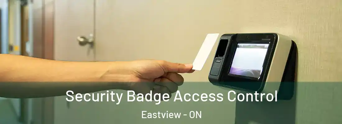 Security Badge Access Control Eastview - ON