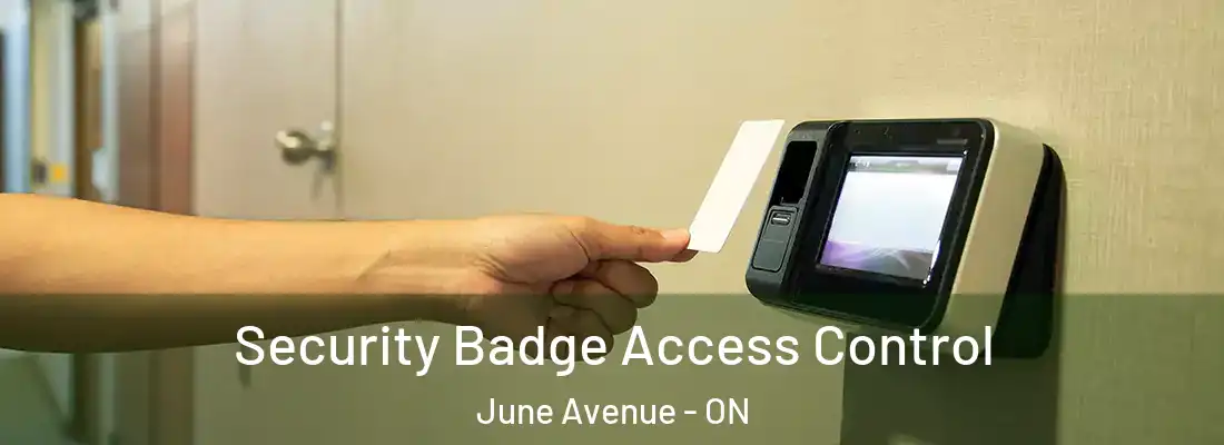  Security Badge Access Control June Avenue - ON
