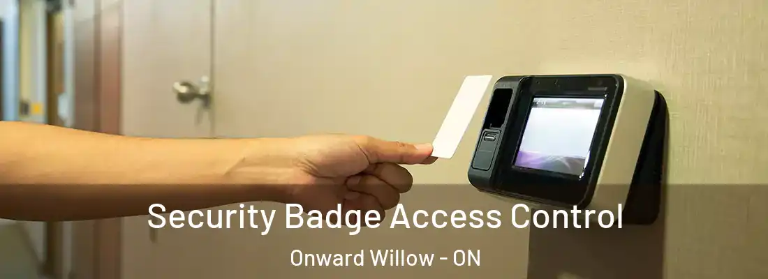  Security Badge Access Control Onward Willow - ON