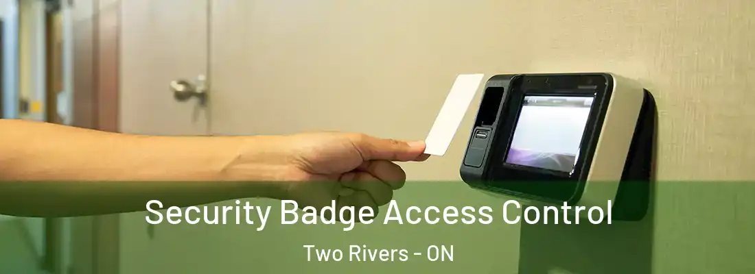  Security Badge Access Control Two Rivers - ON