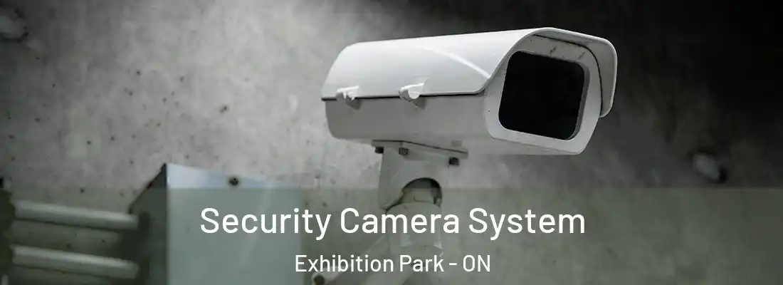  Security Camera System Exhibition Park - ON