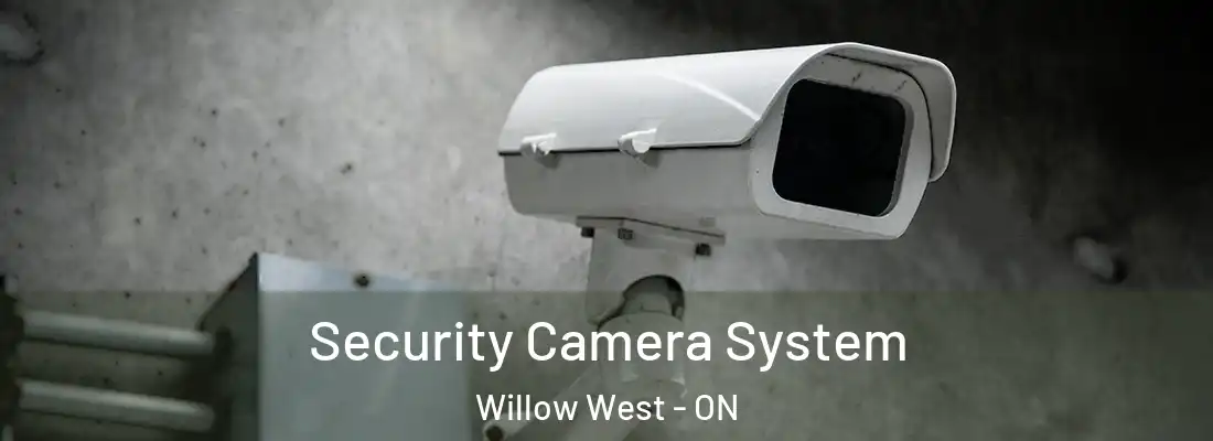  Security Camera System Willow West - ON