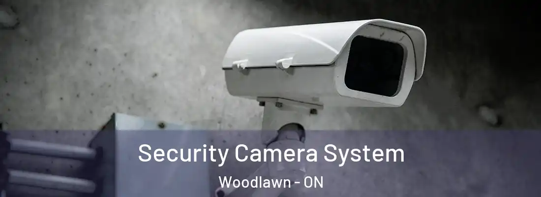  Security Camera System Woodlawn - ON