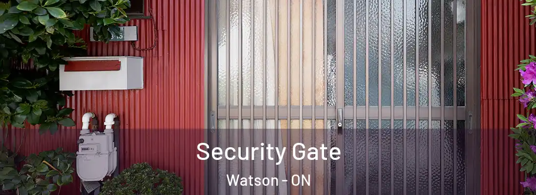  Security Gate Watson - ON