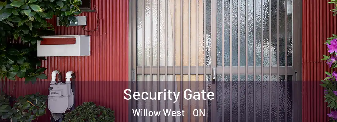  Security Gate Willow West - ON
