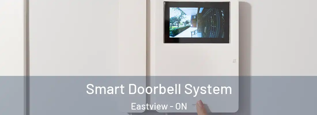  Smart Doorbell System Eastview - ON