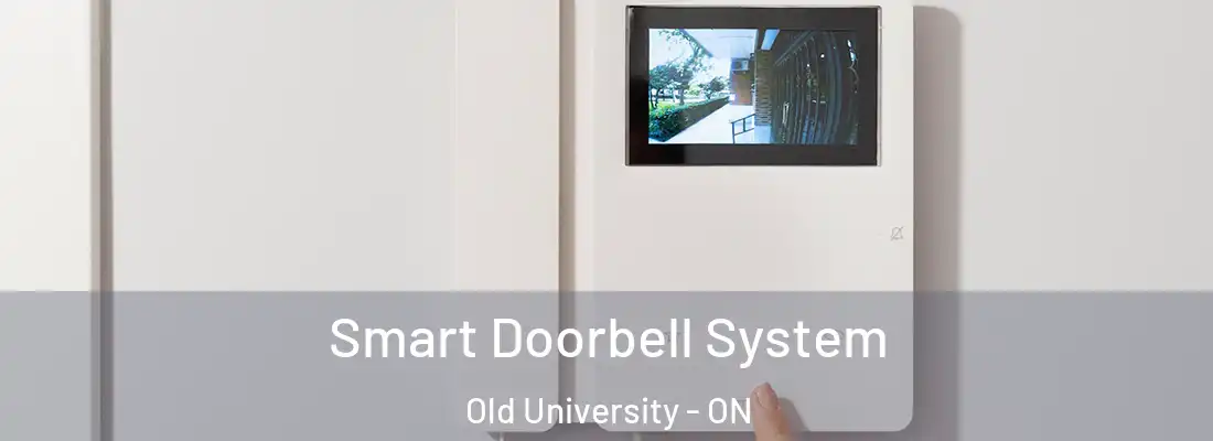  Smart Doorbell System Old University - ON
