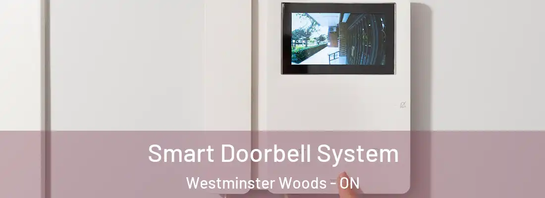  Smart Doorbell System Westminster Woods - ON