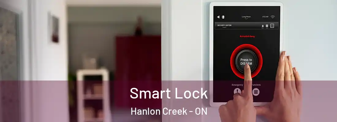  Smart Lock Hanlon Creek - ON