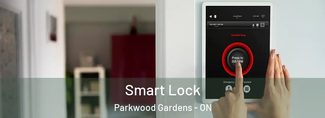  Smart Lock Parkwood Gardens - ON