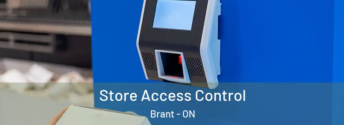  Store Access Control Brant - ON
