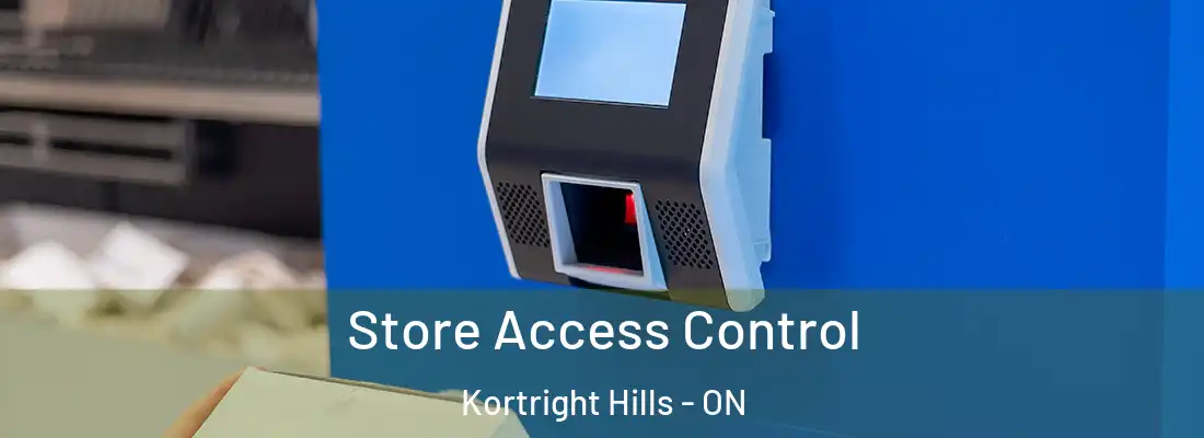  Store Access Control Kortright Hills - ON