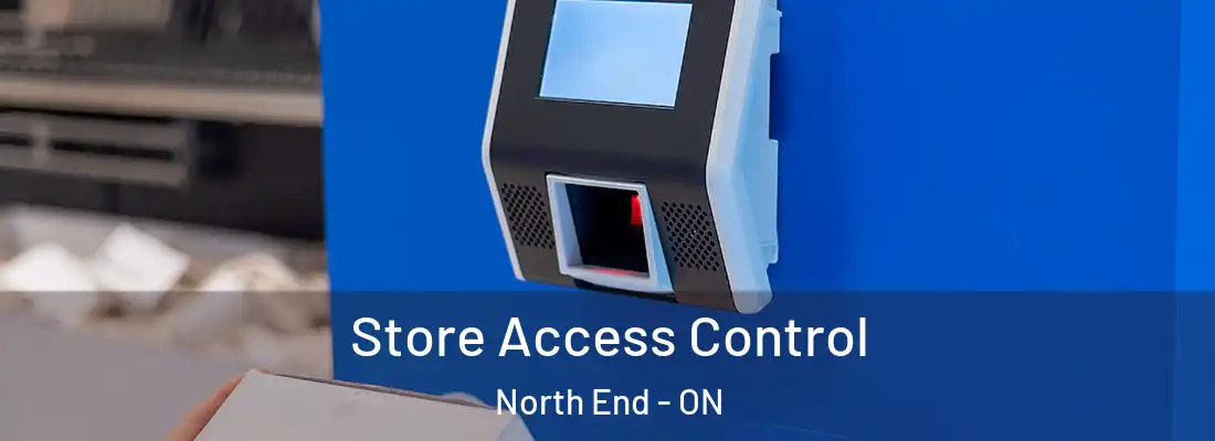  Store Access Control North End - ON