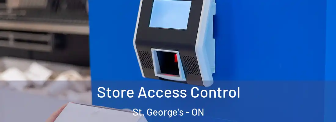  Store Access Control St. George's - ON