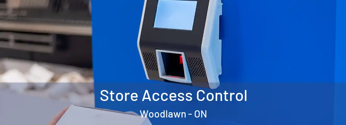  Store Access Control Woodlawn - ON