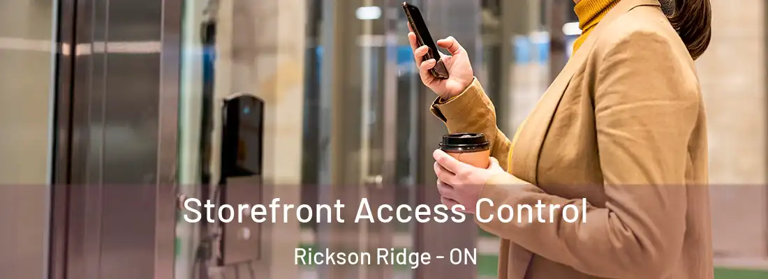  Storefront Access Control Rickson Ridge - ON