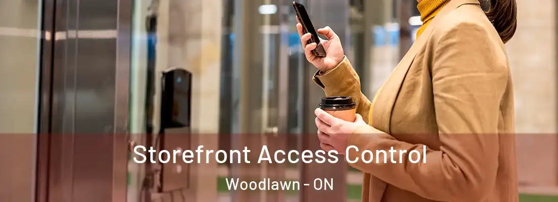  Storefront Access Control Woodlawn - ON