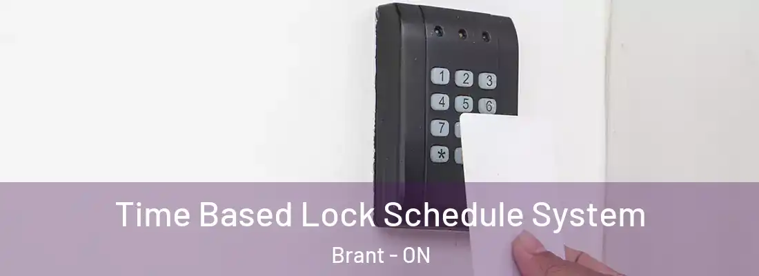 Time Based Lock Schedule System Brant - ON
