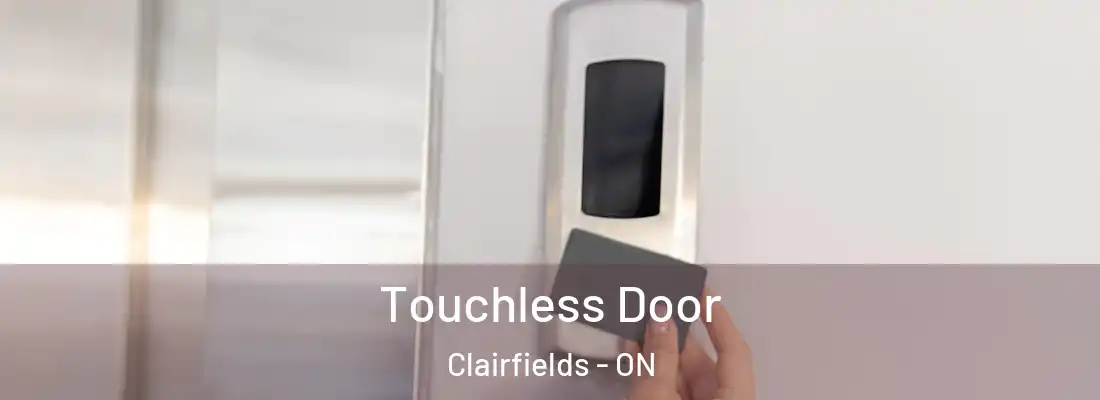  Touchless Door Clairfields - ON
