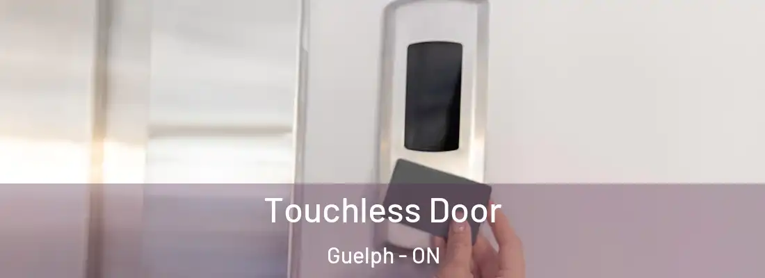  Touchless Door Guelph - ON