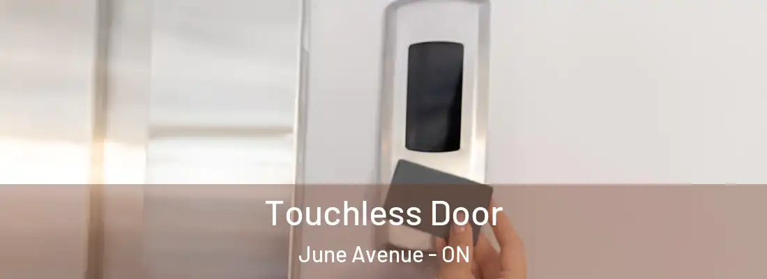  Touchless Door June Avenue - ON