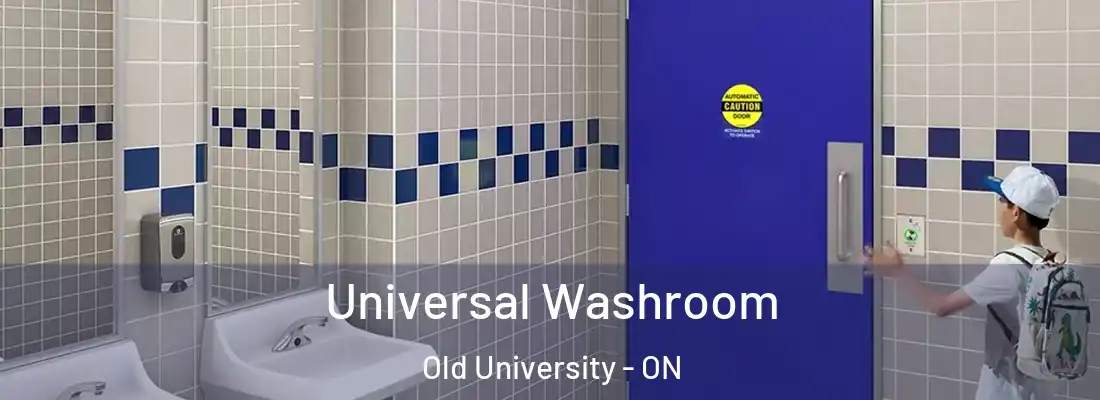  Universal Washroom Old University - ON
