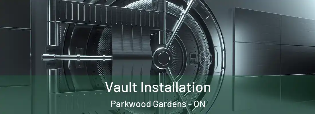  Vault Installation Parkwood Gardens - ON