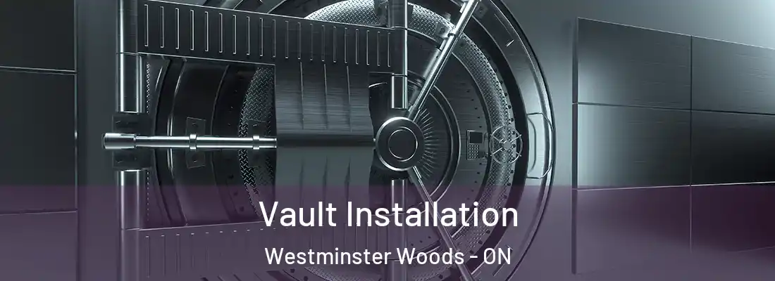 Vault Installation Westminster Woods - ON