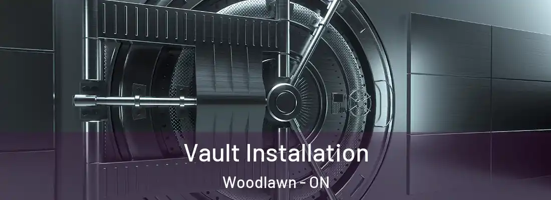  Vault Installation Woodlawn - ON