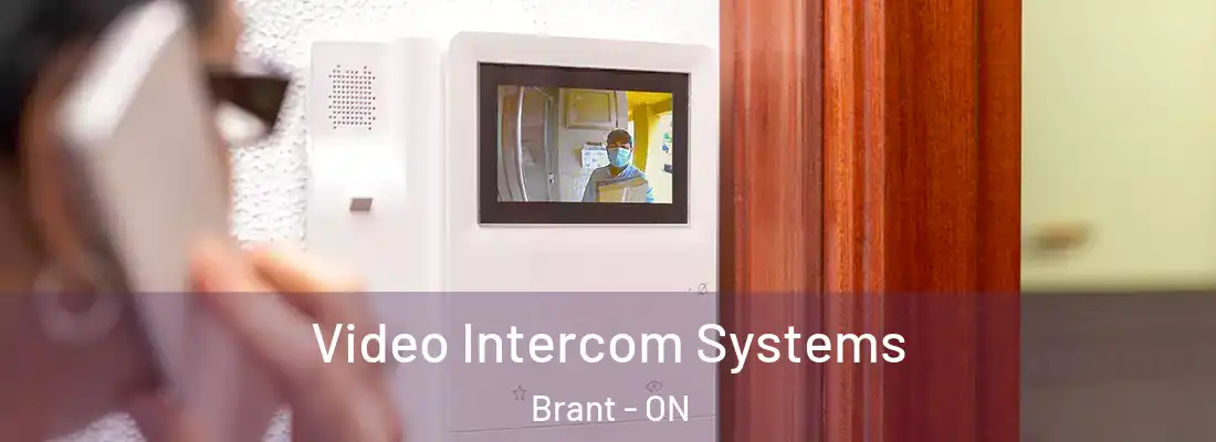  Video Intercom Systems Brant - ON