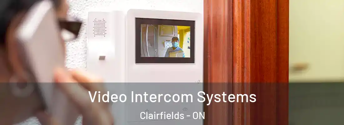 Video Intercom Systems Clairfields - ON
