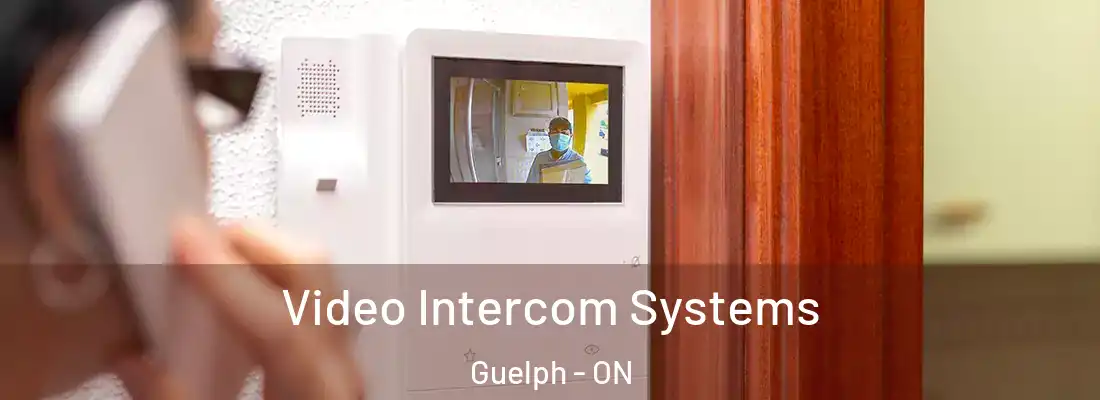  Video Intercom Systems Guelph - ON