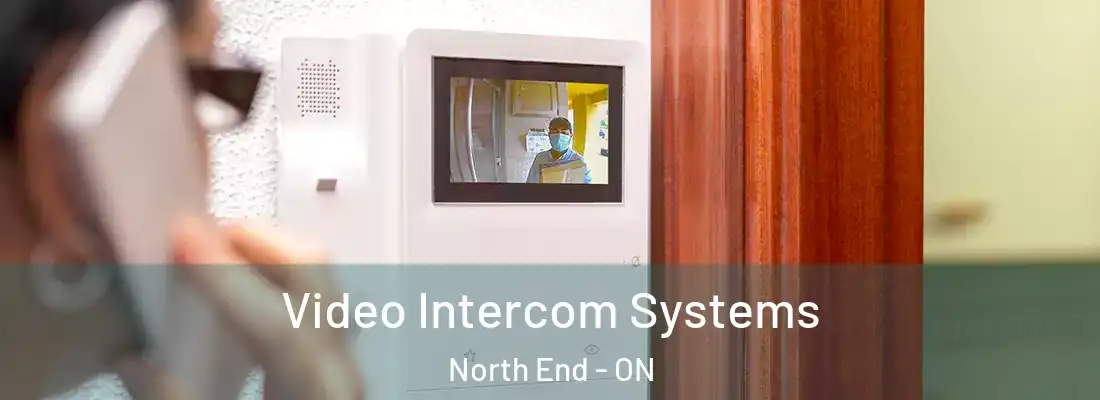  Video Intercom Systems North End - ON