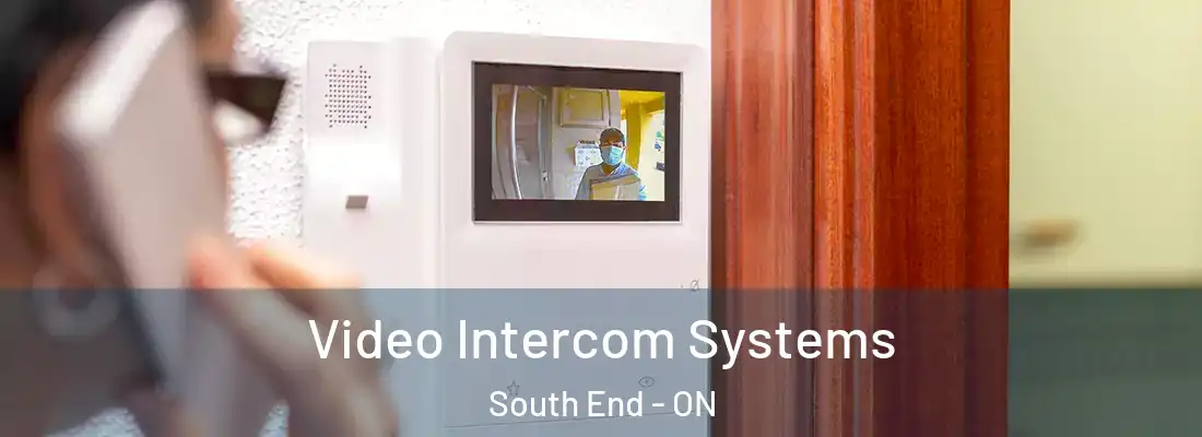  Video Intercom Systems South End - ON