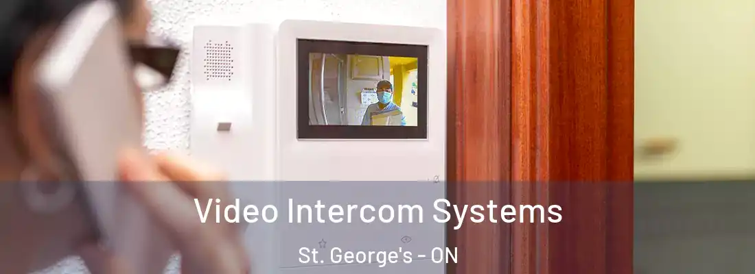  Video Intercom Systems St. George's - ON