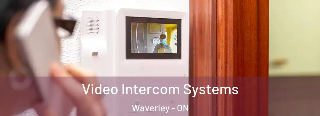  Video Intercom Systems Waverley - ON