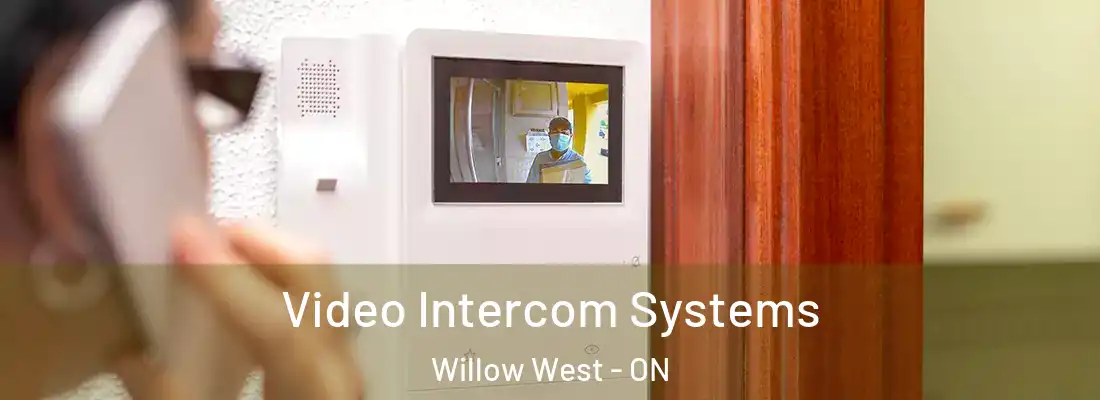  Video Intercom Systems Willow West - ON