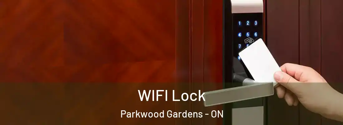  WIFI Lock Parkwood Gardens - ON