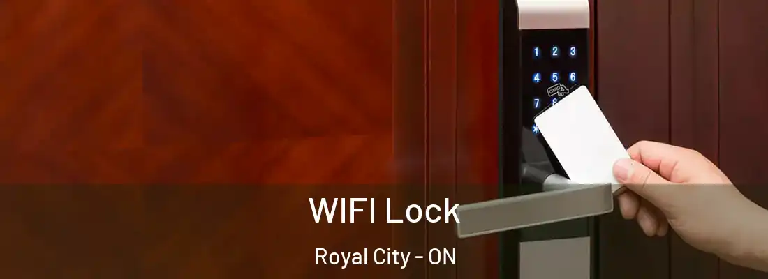  WIFI Lock Royal City - ON
