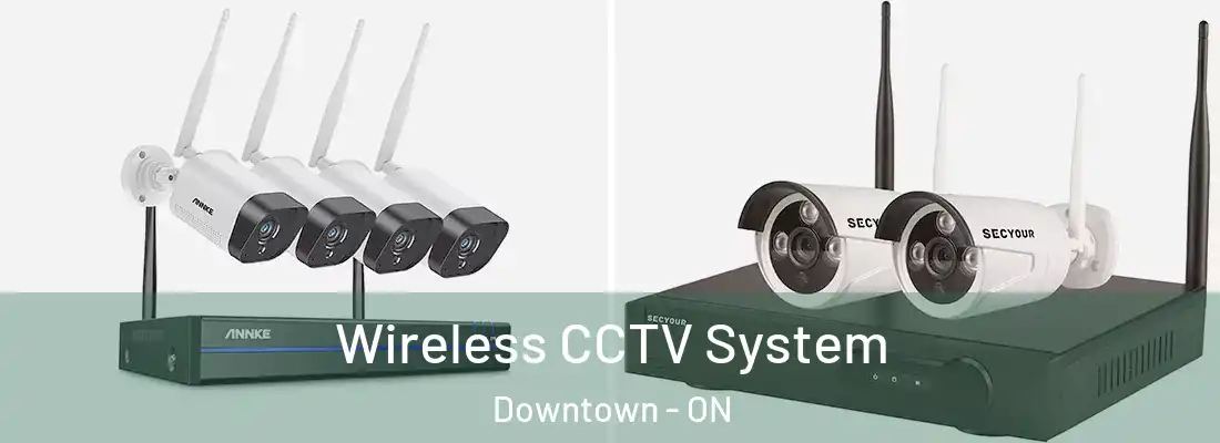  Wireless CCTV System Downtown - ON