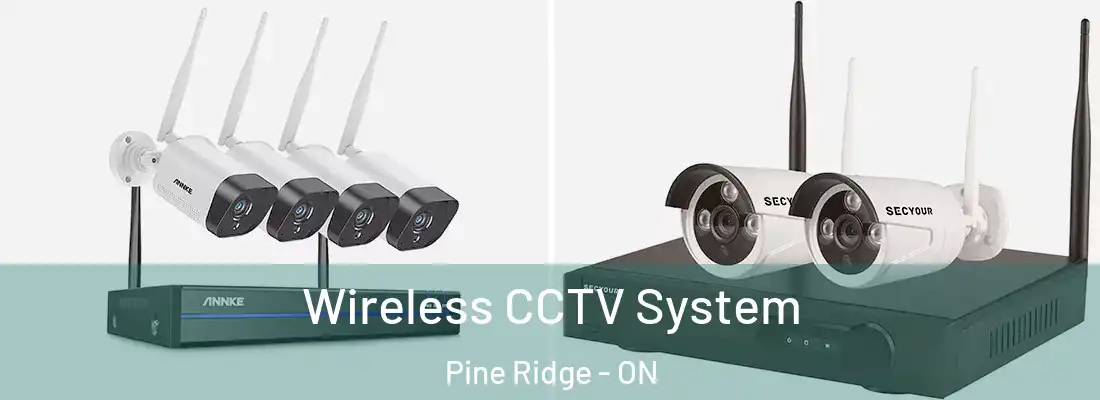  Wireless CCTV System Pine Ridge - ON