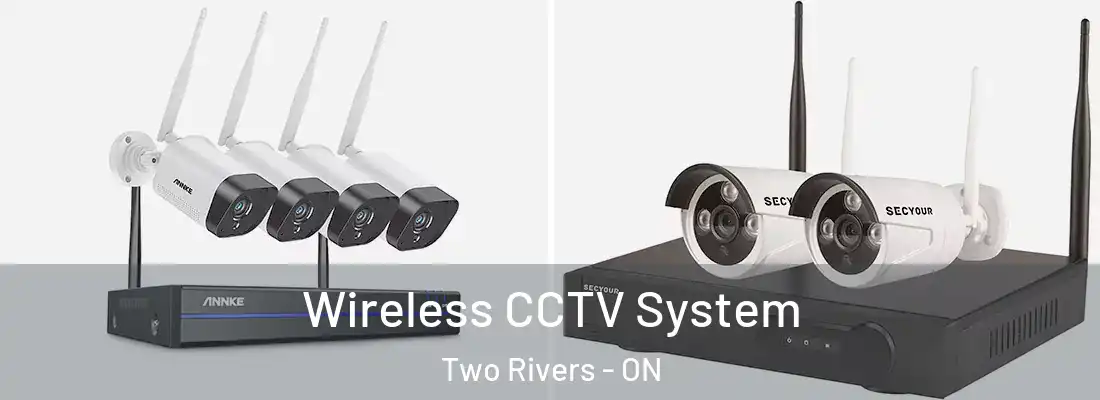  Wireless CCTV System Two Rivers - ON